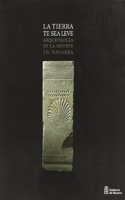 La tierra te sea leve: arqueologia de la muerte en Navarra