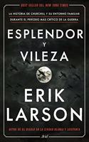 Esplendor y vileza: La historia de Churchill y su entorno familiar durante el periodo mas critico de la guerra