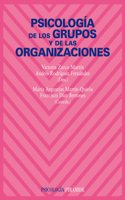 Psicologia de los grupos y de las organizaciones / Psychology of Groups and Organizations