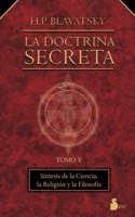 DOCTRINA SECRETA, LA TOMO V R: CIENCIA, RELIGION Y FILOSOFIA