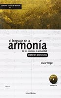 El lenguaje de la armonia. Libro de ejercicios: De los inicios a la actualidad