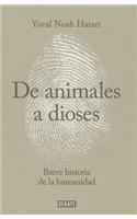 de Animales a Dioses: Una Breve Historia de la Humanidad