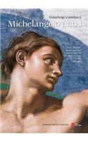 Michelangelo and I: Facts, People, Surprises, Discoveries in the Restoration of the Sistine Chapel