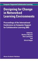 Designing for Change in Networked Learning Environments