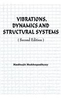 Vibrations, Dynamics and Structural Systems 2nd Edition