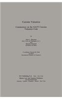 Customs Valuation:A Commentary on the GATT Customs Valuation Code
