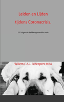 Leiden en Lijden tijdens Coronacrisis.