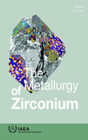 Metallurgy of Zirconium