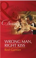 Wrong Man, Right Kiss