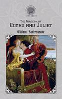 The Tragedy of Romeo and Juliet: (Throne Classics)
