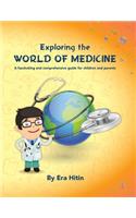 Exploring the World of Medicine