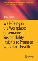 Well-Being in the Workplace: Governance and Sustainability Insights to Promote Workplace Health