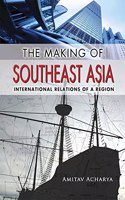 The Making of Southeast Asia
