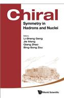 Chiral Symmetry in Hadrons and Nuclei - Proceedings of the Seventh International Symposium