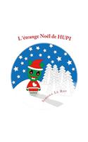 L'Ã?trange NoÃ«l de Hupi