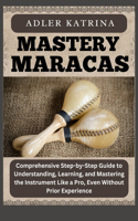 Mastery Maracas