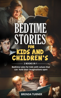 BEDTIME STORIES FOR KIDS AND CHILDREN'S (2 Books in 1)