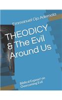 THEODICY & The Evil Around Us
