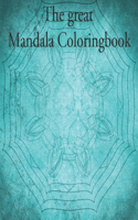 great Mandala Coloringbook: Mandala book for children and adults (40 pages)