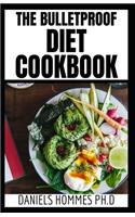 The Bulletproof Diet Cookbook