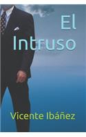 El Intruso