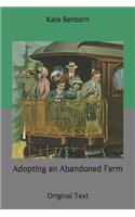 Adopting an Abandoned Farm: Original Text