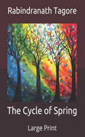 The Cycle of Spring: Large Print