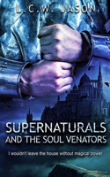 Supernaturals and the Soul Venators