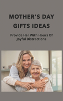 Mother Day Gifts Ideas: Provide Her With Hours Of Joyful Distractions: Personalized Mother'S Day Gift