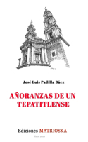 Añoranzas de un Tepatitlense