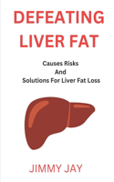 Defeating Liver Fat
