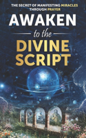 Awaken to the Divine Script