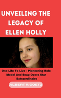 Unveiling the Legacy of Ellen Holly: One Life To Live - Pioneering Role Model And Soap Opera Star Extraordinaire(Impeccable Collection of Breaking News)