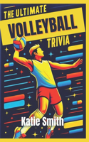 Ultimate Volleyball Trivia Book