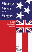 Viceroys, Vicars, and Vergers