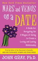 Mars and Venus on a Date: A Guide for Navigating the 5 Stages of Dating to Create a Loving and Lasting Relationship(English)