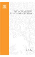 Syntactic Methods in Pattern Recognition: (112 Mathematics in Science and Engineering)