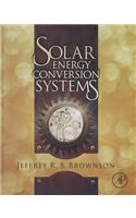 Solar Energy Conversion Systems