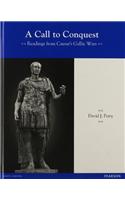 Latin Readers a Call to Conquest: Readings from Caesar's Gallic Wars Student Edition 2013c