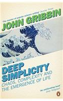 Deep Simplicity: Chaos, Complexity and the Emergence of Life