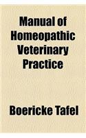A Manual of Homoeopathic Veterinary Practice