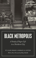 Black Metropolis – A Study of Negro Life in a Northern City