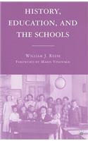 History, Education, and the Schools