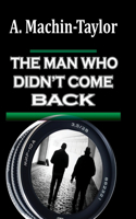 The Man Who Didn't Come Back