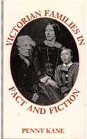 Victorian Families in Fact and Fiction