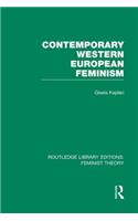 Contemporary Western European Feminism (Rle Feminist Theory)