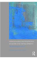 Challenging Institutional Analysis and Development