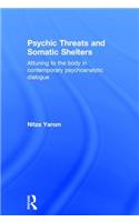Psychic Threats and Somatic Shelters
