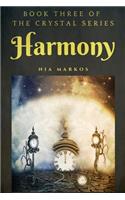 Harmony (The Crystal Series) Book Three