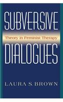 Subversive Dialogues